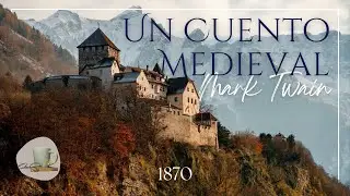 Un Cuento Medieval - Mark Twain | Audiocuento 🎧📖