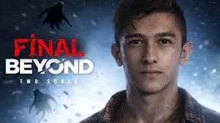 😱 FİNAL ☠️ Gece yayını / 👻 Beyond: Two Souls 🔴 Canlı Yayın / 2.Bölüm / Türkçe