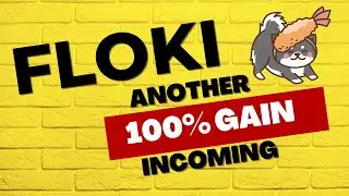 FLOKI ANOTHER RALLY INCOMING #flokiinu #floki #tradingstrategy