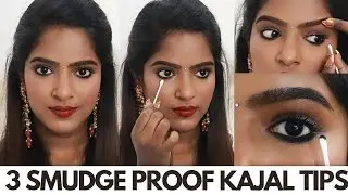 3 Best Ways to apply KAJAL for long stay..SmudgeFree Kajal Tips!Try these Techniques..