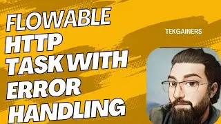 Handling Errors Flowable Http Task
