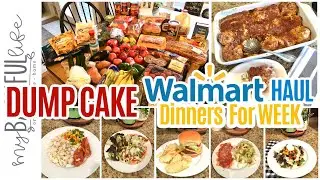 DUMP CAKE WALMART GROCERY HAUL & DINNERS