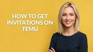 HOW TO GET INVITATIONS ON TEMU - Julia'sTutorials