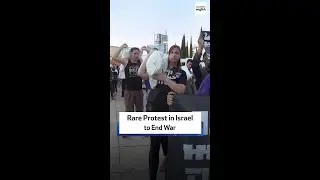 Rare Protest in Israel to End War