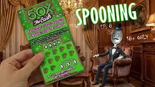 SCRATCHING 000&ndash;029 LIVE! Episode 8 of Spooning in the Morning &ndash; 50X THE CASH PART 1