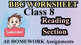 BBC Worksheet | Class 8 | Reading Section | All HOMEWORK Assignments | Reading Passage