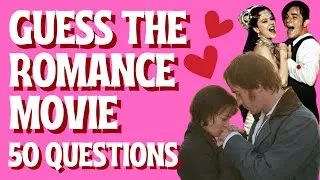 Guess the Romance Movie From the Picture Quiz | Test Your Film Knowledge | Valentine Special