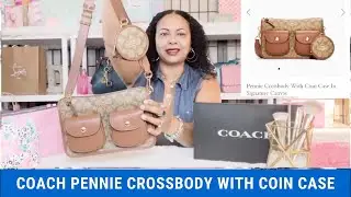 COACH PENNIE CROSSBODY WITH COIN CASE IN SIGNATURE CANVAS / COACH OUTLET BAG UNBOXING REVEAL REVIEW