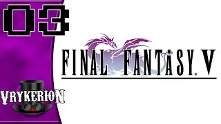 Final Fantasy V: Pixel Remaster #3 - Crescent Isle to Adamantite