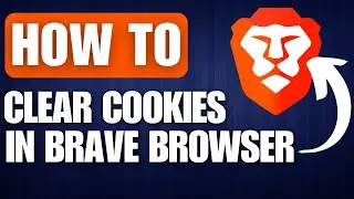 How to Clear Cookies on Brave Browser (2026)