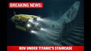 ROV Goes Under Titanic&rsquo;s Grand Staircase&hellip; What It Finds Was NOT Supposed To Be Seen