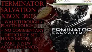 Terminator Salvation Xbox 360 (Hard) Gameplay Walkthrough Part 3 (No Commentary)