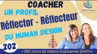 🔵# 202 - Coacher un Profil R&eacute;flector R&eacute;flecteur du Human Design HD