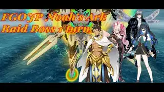 [Fate/Grand Order] Noah's Ark Raid boss battle