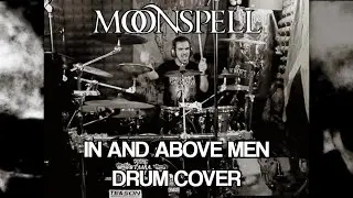 Moonspell - In And Above Men | Drum Cover | Jo&atilde;o Carvalho Drummer
