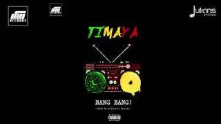 Timaya - Bang Bang 