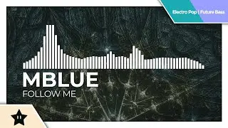 MBlue - Follow Me