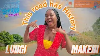 Lungi to Makeni 🇸🇱 | The Road, The History & The Stories Between