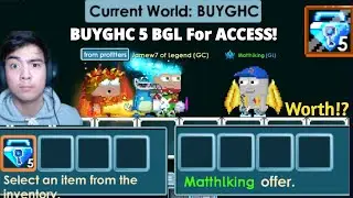 BUYGHC Access For 5 BGL! ( BUYING ACCESS TO BUYGHC For 5BGL!?) - WORTH!? Growtopia