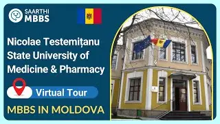 Explore Nicolae Testemitanu State University of Medicine and Pharmacy in Moldova | Saarthi MBBS