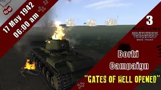 Gates of Hell open &ndash; Borki Campaign &ndash; Turn 1 &ndash; Battle 3 &ndash; 17 May 1942 [Graviteam Tactics Mius Front]