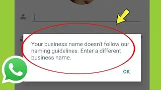 Исправьте WhatsApp. Название вашей компании не соответствует нашим правилам. Введите другую пробл...