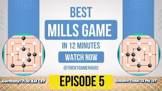 EPISODE 5 | Secret Mills Game Killer Move Revealed | Daily 12-Minute Win | Tricky Gamer