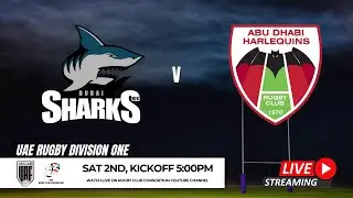 UAE RUGBY DIVISION ONE | Dubai Sharks v Abu Dhabi Harlequins