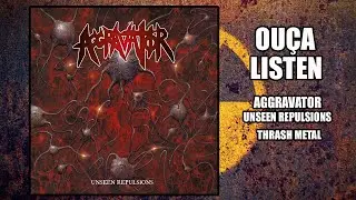 Aggravator - Unseen Repulsions [FULL EP 2021]