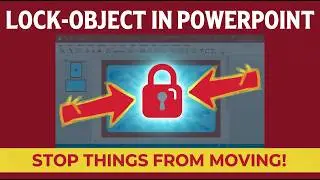 Мгновенная блокировка объектов в PowerPoint | Предотвращение движения всего подряд!