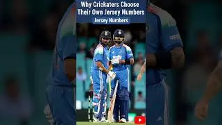 Why Cricketers Choose Their Own Jersey Numbers.