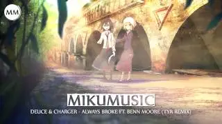HD Electro: Deuce & Charger - Always Broke ft. Benn Moore (TYR Remix)