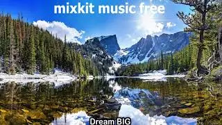 Dreaming big(No Copyright Music) Mixkit Music Free