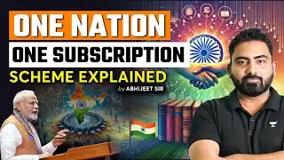 One Nation, One Subscription Scheme Explained By Abhijeet Sir