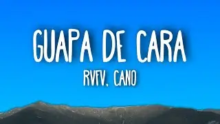RVFV, CANO - GuapaDeCara (Letra/Lyrics)