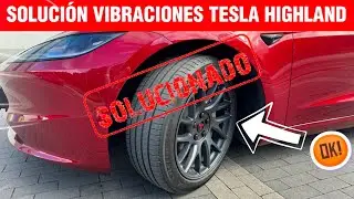 SOLUCIÓN VIBRACIONES TESLA MODEL 3 HIGHLAND |  No es Culpa del Coche ...
