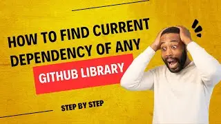 How to Easily Find the Current Dependency Version of Any GitHub Library