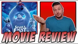 Smallfoot (2018) - Movie Review