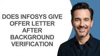 Does Infosys Give Offer Letter After Background Verification - KevinHowTo
