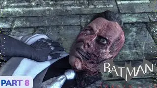 BATMAN: ARKHAM CITY Walkthrough Gameplay Part 8 Catwoman Epilogue Boss Fight Two-Face