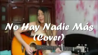 Sebastián Yatra - No Hay Nadie Más (COVER) MAFE GONZALEZ