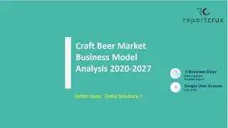 Craft Beer Market  Worth 228.88 Billion Globally by 2027