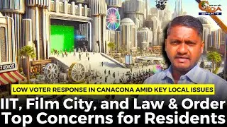 Low Voter Response in Canacona Amid Key Local Issues.
