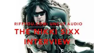The Nikki Sixx Interview - Riffyou.com (2015)