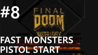 #8 Демонический форт. Master Levels for Doom 2 (Paradox) [UV, pistol start, fast monsters]
