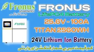 FRONUS Titan 2560Wh LifePO4 25.6V 100A Newly Launched Lithium Ion Battery Details Review Unboxing. 
