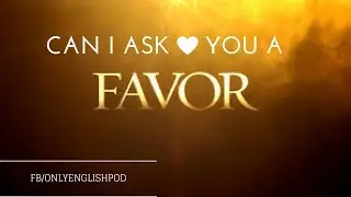 English Podcast - Esl English - Lesson 21 - Can I Ask You A Favor