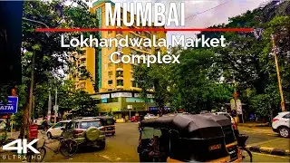 4K Virtual Walking Tour around Lokhandwala market complex, Andheri | Mumbai