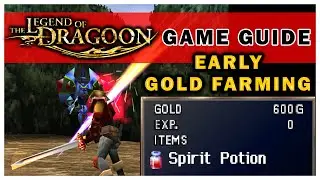 Early Gold Farming | Game Guide | The Legend of Dragoon | PS1