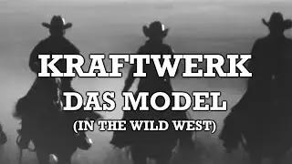 KRAFTWERK - DAS MODEL (in the WILD WEST) #cover #coversong #mashup #60s #CHARLIEtheCAT #music